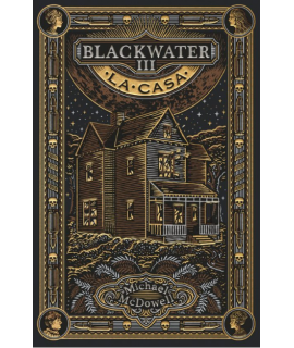 BLACKWATER III / LA CASA