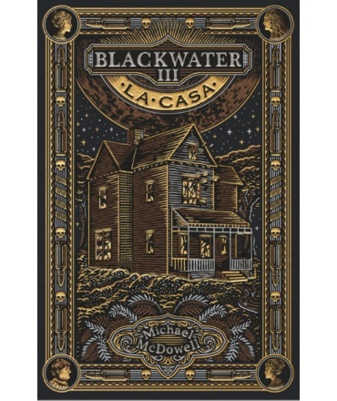 BLACKWATER III / LA CASA