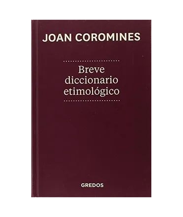 BREVE DICCIONARIO ETIMOLOGICO DE LA LENGUA CASTELLANA