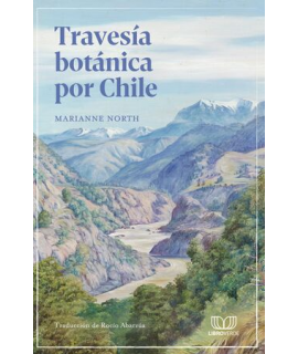 TRAVESIA BOTANICA POR CHILE