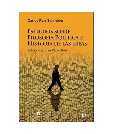 ESTUDIOS SOBRE FILOSOFIA POLITICA E HISTORIA DE LAS IDEAS