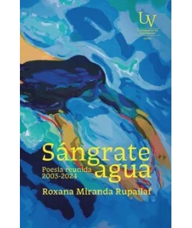 SANGRATE AGUA POESIA REUNIDA 2003-2024
