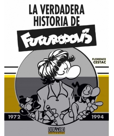 VERDADERA HISTORIA DE FUTUROPOLIS, LA