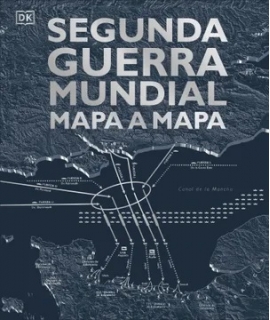 SEGUNDA GUERRA MUNDIAL MAPA A MAPA