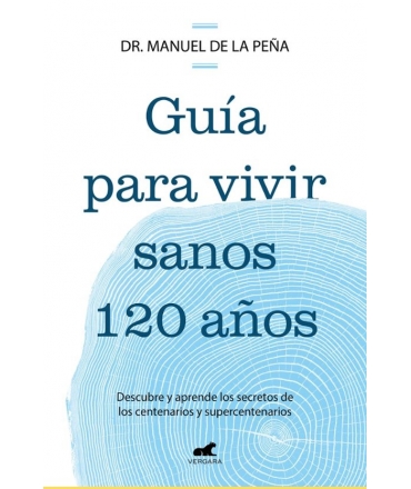 GUIA PARA VIVIR SANOS 120 AÑOS