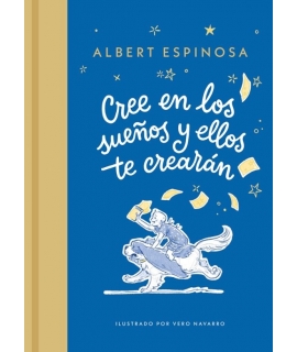 CREE EN LOS SUEÑOS Y ELLOS TE CREARAN