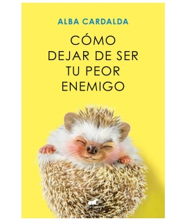 COMO DEJAR DE SER TU PEOR ENEMIGO