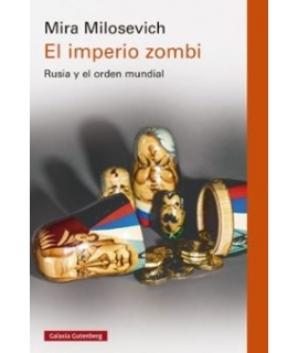 IMPERIO ZOMBI, EL Rusia y el orden mundial
