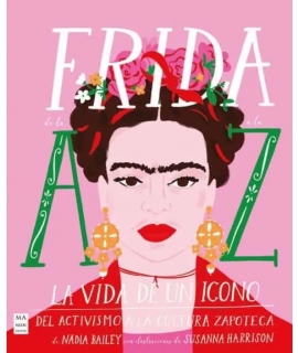 FRIDA DE LA A A LA Z La vida de un icono T.D