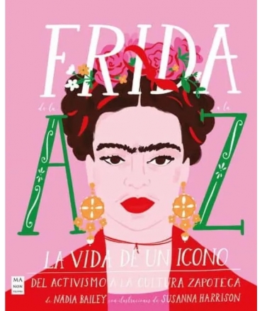 FRIDA DE LA A A LA Z La vida de un icono T.D