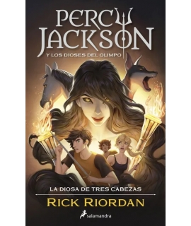 DIOSA DE TRES CABEZAS, LA /  PERCY JACKSON Y LOS DIOSES DEL OLIMPO 