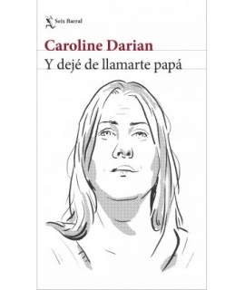 Y DEJE DE LLAMARTE PAPA