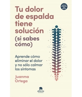 TU DOLOR DE ESPALDA TIENE SOLUCION (SI SABES COMO)