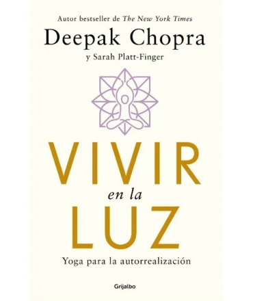 VIVIR EN LA LUZ Yoga para la autorealizacion
