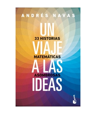 UN VIAJE A LAS IDEAS 33 HISTORIAS MATEMATICAS ASOMBROSAS