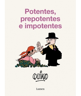 POTENTES PREPOTENTES E IMPOTENTES