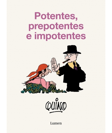 POTENTES PREPOTENTES E IMPOTENTES