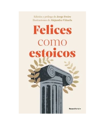 FELICES COMO ESTOICOS ED ILUSTRADA