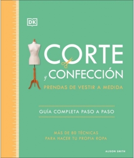 CORTE Y CONFECCION PRENDAS DE VESTIR A MEDIDA GUIA COMPLETA PASO A PASO