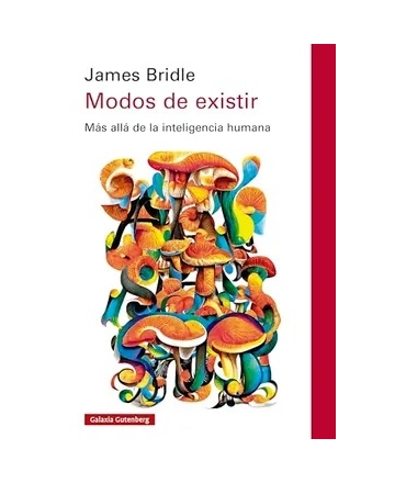 MODOS DE EXISTIR Mas alla de la inteligencia humana