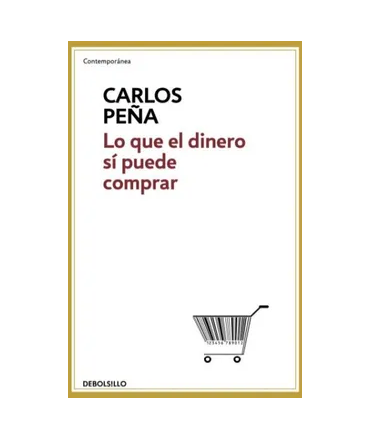LO QUE EL DINERO SI PUEDE COMPRAR