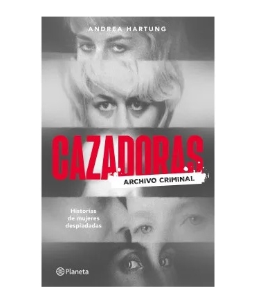 CAZADORAS Archivo criminal