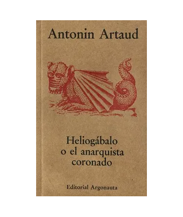 Heliogábalo o el anarquista coronado