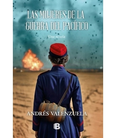 MUJERES DE LA GUERRA DEL PACIFICO, LAS Una novela