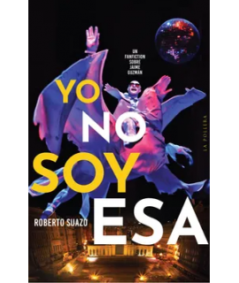 YO NO SOY ESA Un fanfiction sobre Jaime Guzman