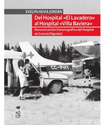 DEL HOSPITAL EL LAVANDERO AL HOSPITAL VILLA BAVIERA
