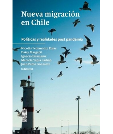 NUEVA MIGRACION EN CHILE Politicas y realidades pospandemia