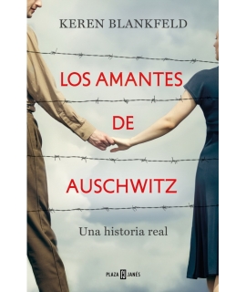 AMANTES DE AUSCHWITS, LOS Una historia real