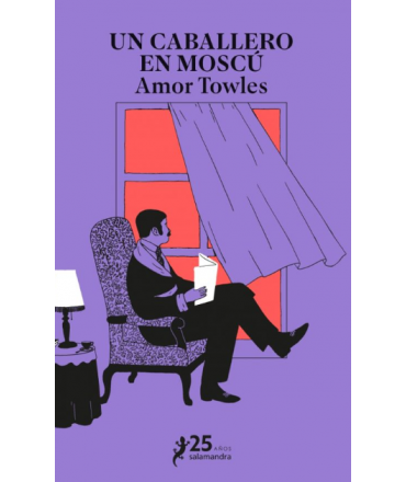 UN CABALLERO EN MOSCU (ED. 25 AÑOS SALAMANDRA)