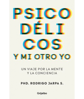 PSICODELICOS Y MI OTRO YO