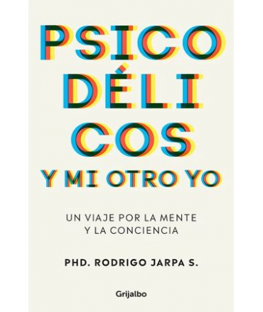 PSICODELICOS Y MI OTRO YO