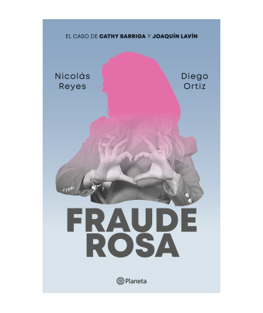 FRAUDE ROSA El caso de Kathy Barriga y Joaquin Lavin