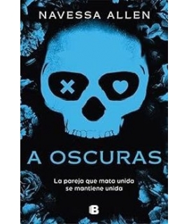 A OSCURAS la pareja que mata unida se mantiene unida