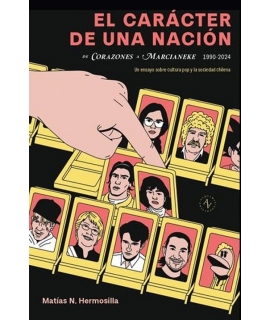 CARACTER DE UNA NACION, EL un ensayo sobre la cultura pop y la sociedad Chilena