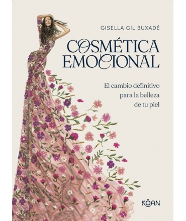 COSMETICA EMOCIONAL el cambio definitivo para la belleza de tu piel