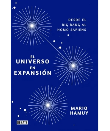 UNIVERSO EN EXPANSION,EL  DESDE EL BIG BANG AL HOMO SAPIENS