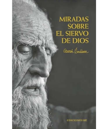 MIRADAS SOBRE EL SIERVO DE DIOS