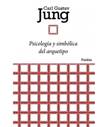 PSICOLOGIA Y SIMBOLICA DEL ARQUETIPO