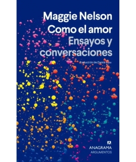 COMO EL AMOR ENSAYOS Y CONVERSACIONES