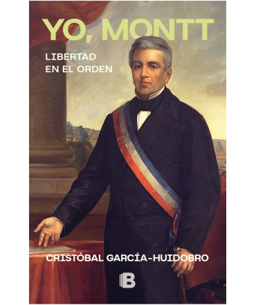 YO MONTT LIBERTAD EN EL ORDEN