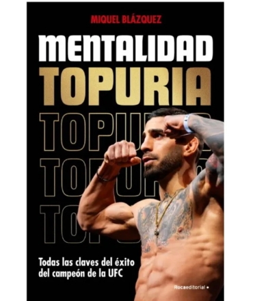 MENTALIDAD TOPURIA todas las claves del exito del campoen de la UFC