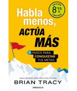 HABLA MENOS ACTUA MAS