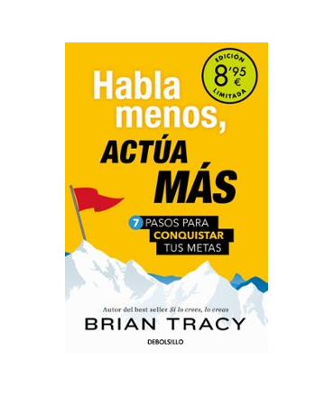 HABLA MENOS ACTUA MAS
