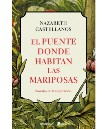 PUENTE DONDE HABITAN LAS MARIPOSAS, EL