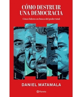 COMO DESTRUIR UNA DEMOCRACIA