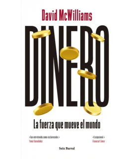 DINERO La fuerza que mueve el mundo
